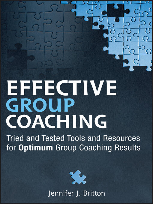 Title details for Effective Group Coaching by Jennifer J. Britton - Available